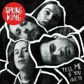 LPSpring King / Tell Me If You Like To / Vinyl