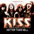 CDKiss / Hotter Than Hell / Radio Broadcast 1976