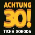 CDTich Dohoda / Achtung 30!