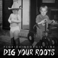 CDFlorida Georgia Line / Dig Your Roots