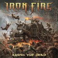 CDIron Fire / Among The Dead