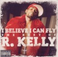 CDR.Kelly / I Believe I Can Fly:Best Of