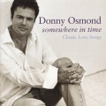 CDOsmond Donny / Somewhere In Time / Classic Love Songs