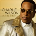 CDWilson Charlie / In It To Win It