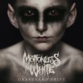 CDMotionless In White / Graveyard Shift