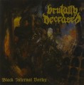 CDBrutally Deceased / Black Infernal Vortex