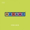 CD/DVDNo Name / No Name 1998-2018 / 10CD+2DVD