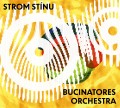 CDStrom stnu & Bucinatores Orchestra / Strom stnu & ... / Digipa