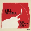 CDFrisell Bill / When You Wish Upon A Star