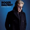 CDDaltrey Roger / As Long As I Have You.