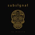 2LPSubsignal / La Muerta / Vinyl / 2LP