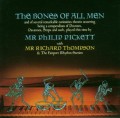 CDPickett Philip/Thompson Richard / Bones Of All Men