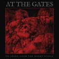 CDAt The Gates / To Drink From the Night Itself