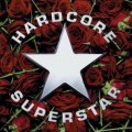 CDHardcore Superstar / Dreamin` In A Casket