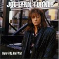 CDTurner Joe Lynn / Hurry Up And Wait