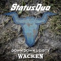 LP/DVDStatus Quo / Down Down & Dirty At Wacken / Vinyl / 2LP+DVD