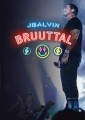 DVDBalvin / Bruuttal