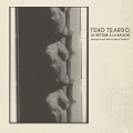 CDTeardo Teho / Le Retour a La Raison / Musique Pour Trois Films..