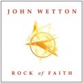 CDWetton John / Rock of Faith