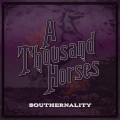 CDThousand Horses / Southernality