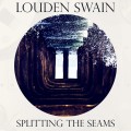 CDLouden Swain / Splitting The Seams