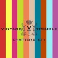 LPVintage Trouble / Chapter II - EP I / Vinyl