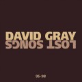 CDGray David / Lost Songs 95-98