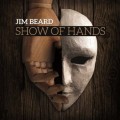 CDBeard Jim / Show Of Hands / Digipack