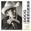 CDSeegers Doug / A Story I Got To Tell / Digisleeve