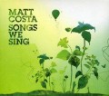 CDMatt Costa / Songs We Sing