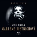 CDRiva Maria / Moje matka Marlene Dietrichov / Mp3