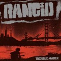 LPRancid / Trouble Maker / Vinyl / DeLuxe