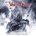 CDVision Divine / When All the Are Dead / Digipack