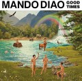 CDMando Diao / Good Times / Digipack