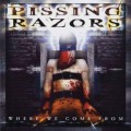 CDPissing Razors / Where We Come From / Digipack