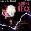 CDDiamond Rexx / Land Of The Damned / Digipack