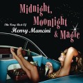 CDMancini Henry / Midnight,Moonlight & Magic / Best Of
