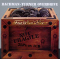 CDBachman Turner Overdrive / Not Fragile / Four Wheel Drive