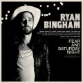 2LPBingham Ryan / Fear And Saturday Night / Vinyl / 2LP