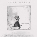 CDHave Mercy / Earth Pushed Back