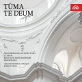 CDTůma František Ignác Antonín / Te Deum / Czech Ensemble Baroque