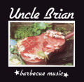 CDUncle Brian / Barbecue Music