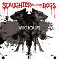 LPSlaughter And The Dogs / Vicious / Vinyl