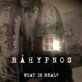 CDRahypnos / What is Real? / Digipack