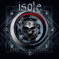 CD / Isole / Born From Shadows