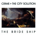 LPCrime & The City Solution / Bride Ship / Vinyl