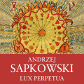 2CDSapkowski Andrzej / Lux Perpetua / Husitsk trilogie 3 / 2CD / MP3