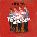 CDRea Chris / Return Of The Fabulous Hofner Bluenotes