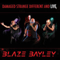 CDBayley Blaze / Damaged Strange Different and Live
