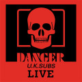 CDUK Subs / Danger / Live
